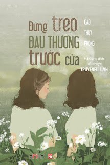 Đừng Treo Đau Thương Trước Cửa