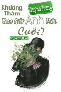 Rơi Vào Mê Luyến - Khương Thâm, Bao Giờ Anh Mới Cưới?