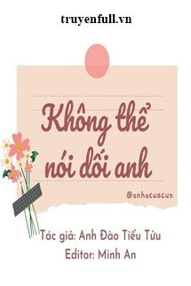 Không Thể Nói Dối Anh