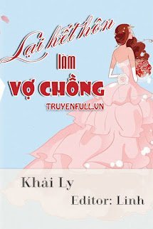 Lại Kết Hôn Làm Vợ Chồng