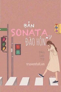 Bản Xônat Trốn Hôn (Bản Sonata Đào Hôn)