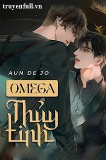 Omega Thủy Tinh