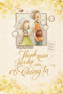 Thanh Xuân Tươi Đẹp Của Chúng Ta!