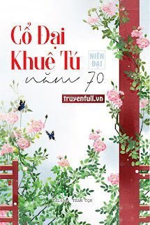 Khuê Tú Cổ Đại Ở Năm 70