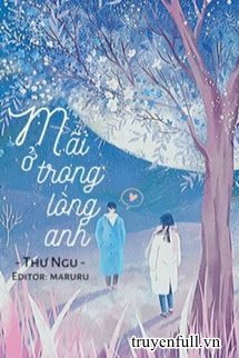 Mãi Ở Trong Lòng Anh