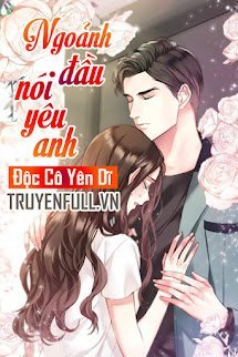 Ngoảnh Đầu Nói Yêu Anh