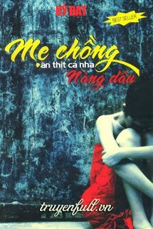 Mẹ Chồng Ăn Thịt Cả Nàng Dâu